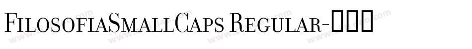 FilosofiaSmallCaps Regular字体转换